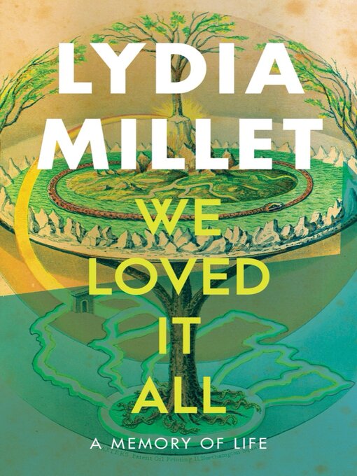 Title details for We Loved It All by Lydia Millet - Available